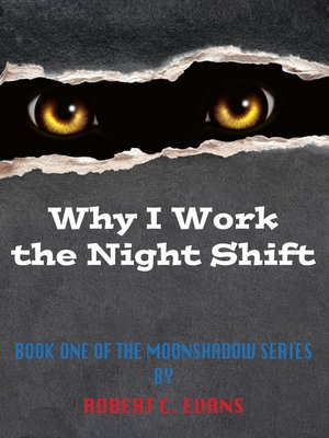 cover image of Why I Work the Night Shift